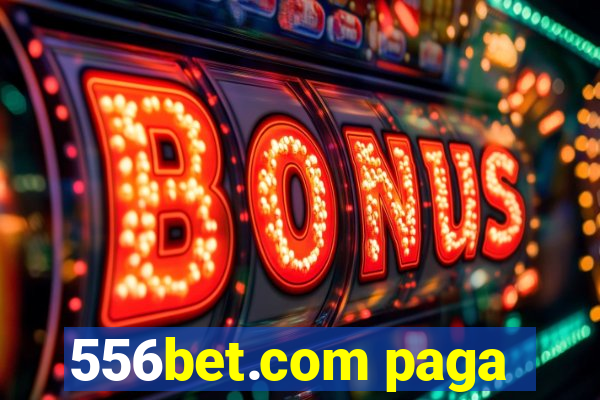 556bet.com paga